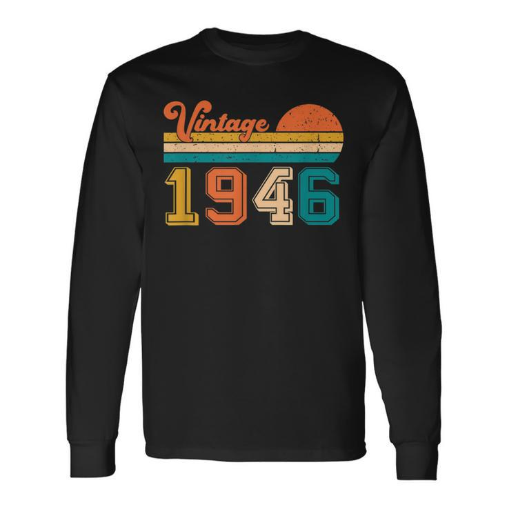 77Th Birthday Retro Vintage Born In 1946 Birthday Long Sleeve T-Shirt Gifts ideas