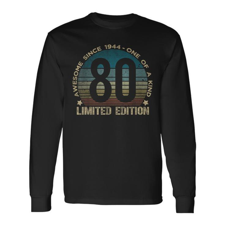 80Th Birthday 80 Year Old Vintage 1944 Limited Edition Long Sleeve T-Shirt