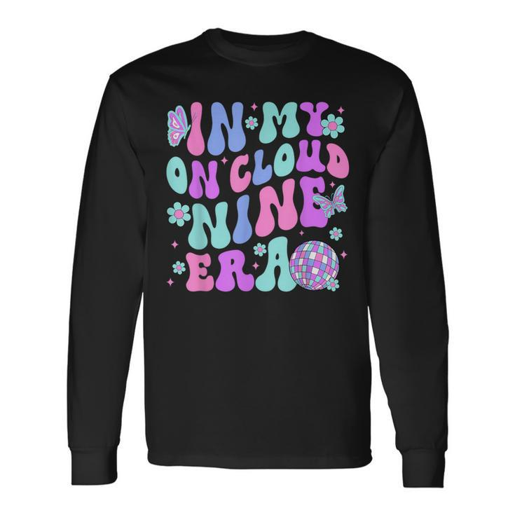 9 Year Old Birthday Decorations In My On Cloud Nine Era 9Th Long Sleeve T-Shirt
