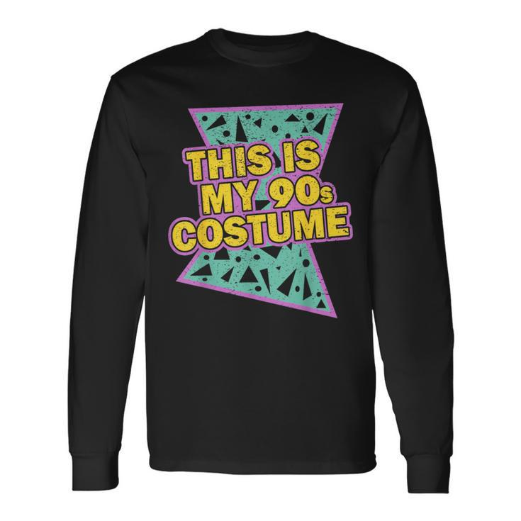 This Is My 90-S Costume 80'S 90'S Party Long Sleeve T-Shirt