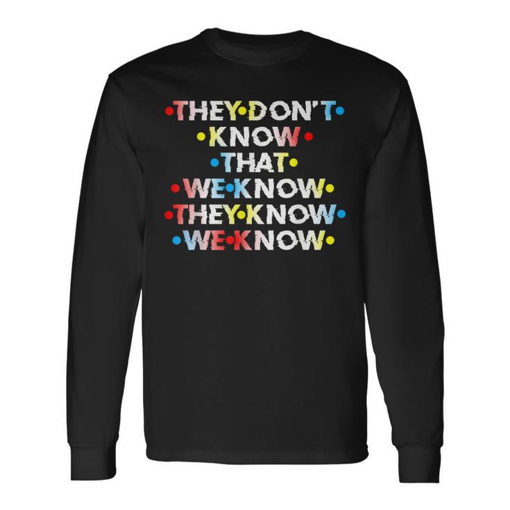 90'S Sitcom They Don't Know Friendship Long Sleeve T-Shirt