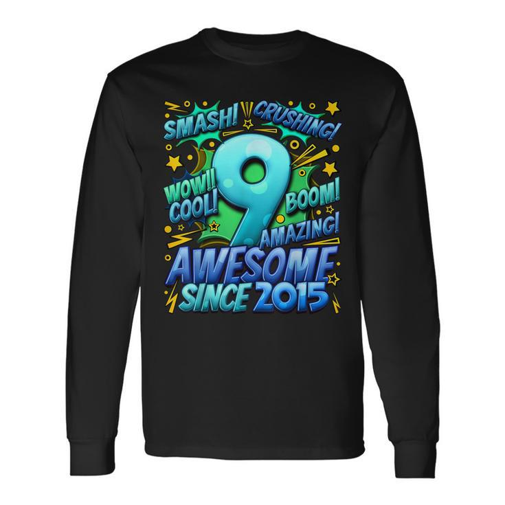 9Th Birthday Comic Style Awesome Since 2015 9 Year Old Boy Long Sleeve T-Shirt