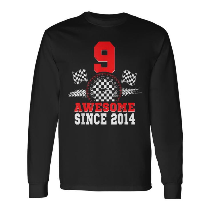 9Th Birthday Race Car Awesome Since 2014 Racing 9 Year Old Long Sleeve T-Shirt