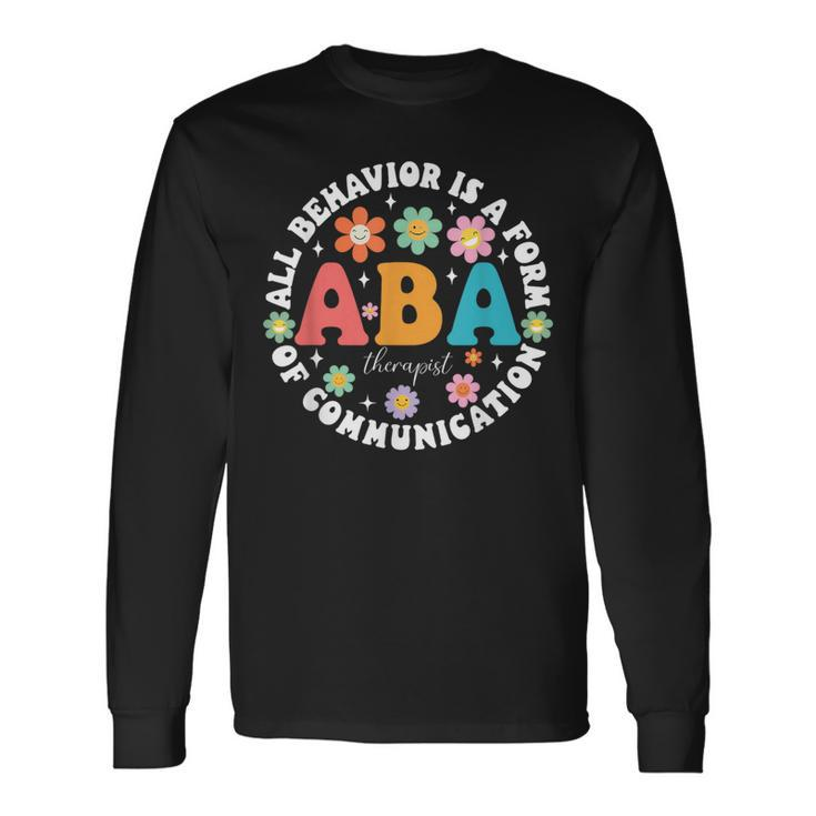 Aba Therapist Behavior Analyst Autism Therapy Rbt Floral Long Sleeve T-Shirt