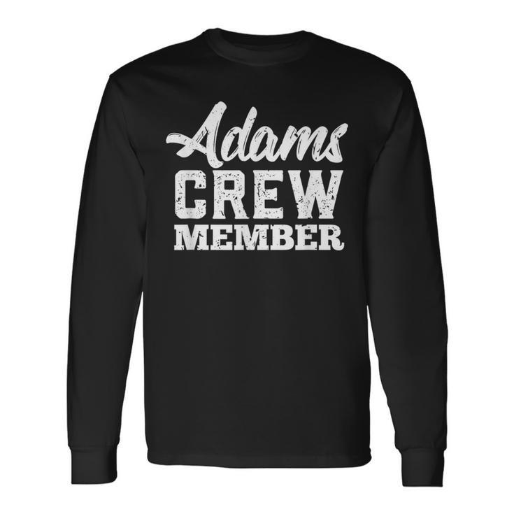 Adams Crew Member Matching Family Name Long Sleeve T-Shirt