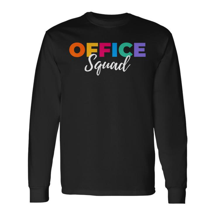 Administrative Professionals Day Office Squad Secretary Long Sleeve T-Shirt