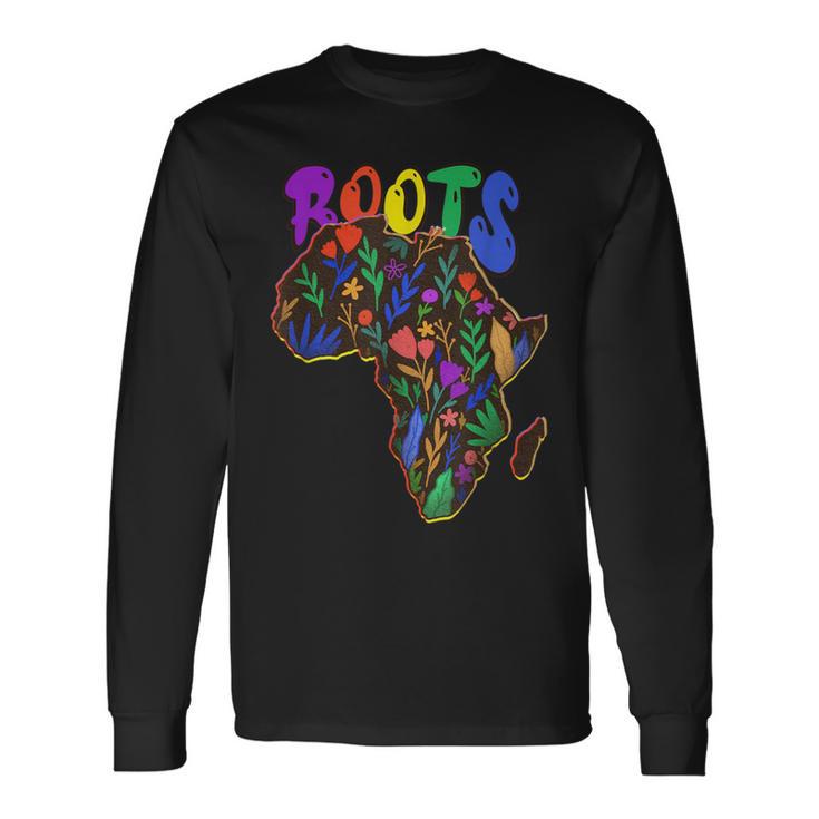 African Roots I'm Black History Melanin African American Long Sleeve T-Shirt