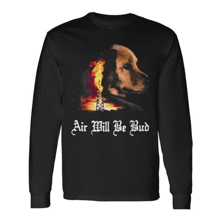 Air Will Be Blud Long Sleeve T-Shirt