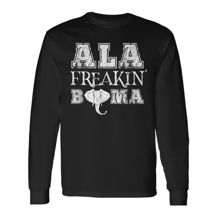 Ala Freakin Bama Long Sleeve T-Shirt