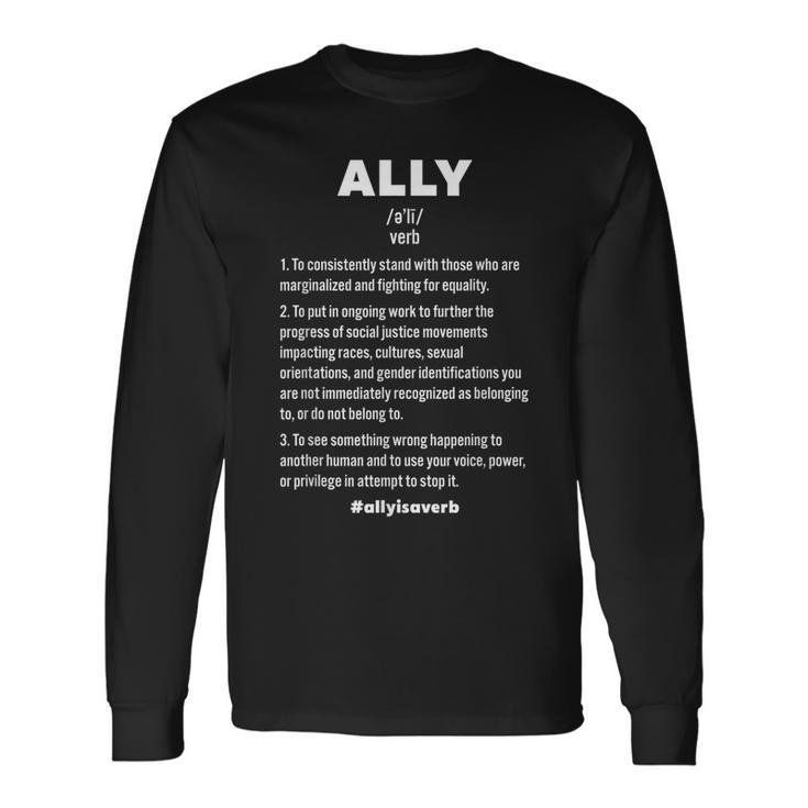 Ally Is A Verb Definition Black Owned Black Lives Matter Long Sleeve T-Shirt