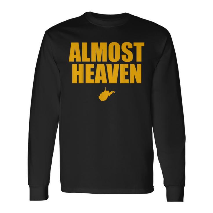 Almost Heaven West Virginia Long Sleeve T-Shirt