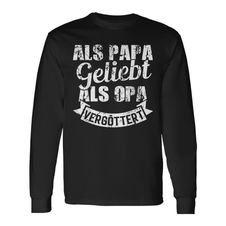 Als Papa Geliebt Als Opaergöttert Großvater Männer Herren Langarmshirts Geschenkideen