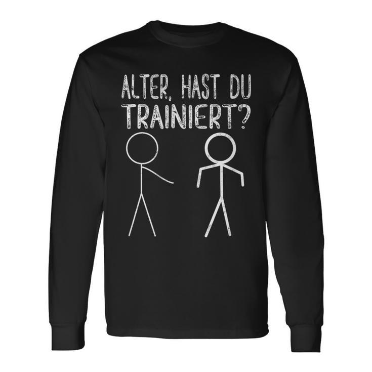 Alter Hast Du Trainiert Fitness Langarmshirts Geschenkideen