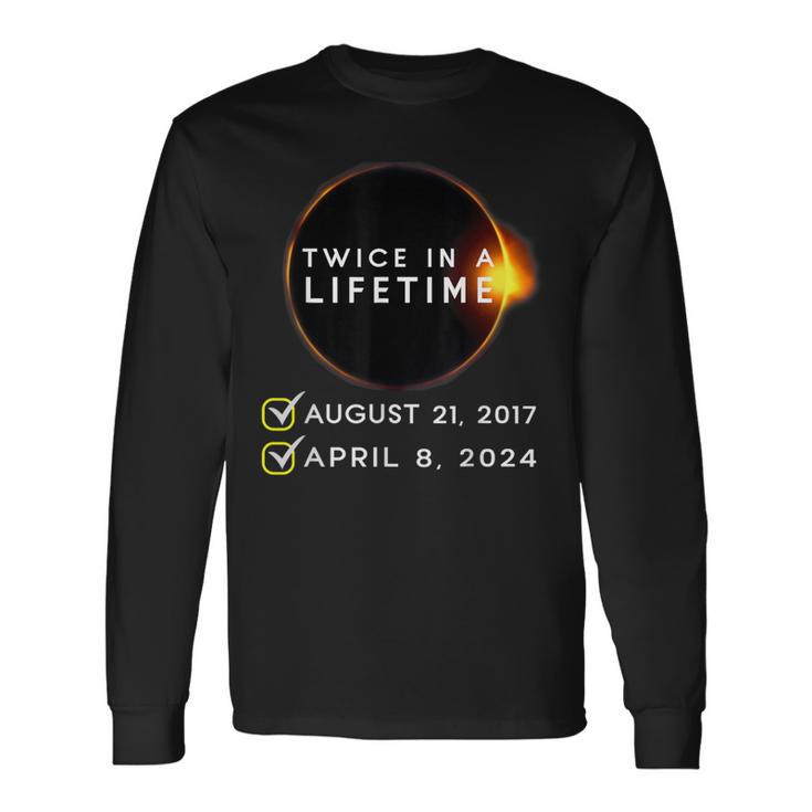 America Solar Eclipse 2024 Totality Twice In A Lifetime Long Sleeve T-Shirt