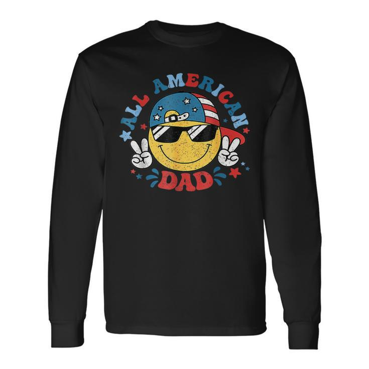 All American Dad 4Th Of July Dad Smile Face Fathers Day Long Sleeve T-Shirt