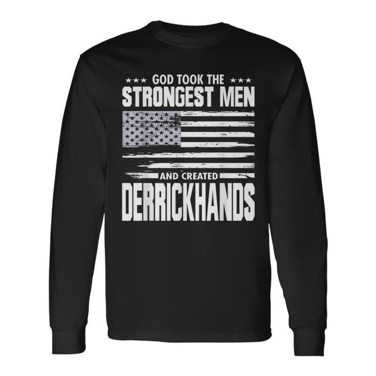American Derrickhands Union Worker Proud God Loving Long Sleeve T-Shirt