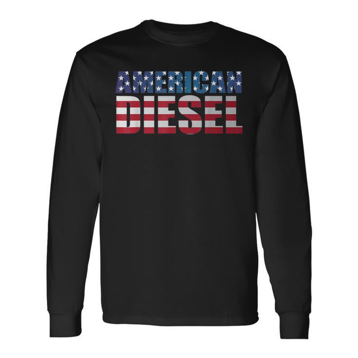 American Diesel Truck Diesel Flag Usa America Long Sleeve T-Shirt