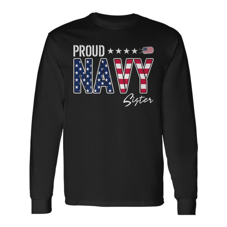 American Flag Proud Navy Sister Long Sleeve T-Shirt Gifts ideas