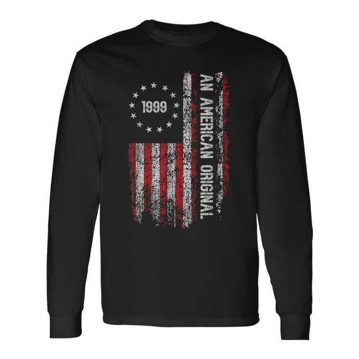 An American Original 1999 Birthday Vintage American Flag Long Sleeve T-Shirt Gifts ideas
