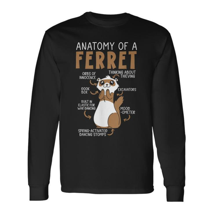 Anatomy Of A Ferret Lover Wildlife Animal Ferret Owner Long Sleeve T-Shirt