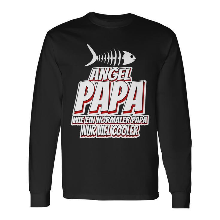 Angel Angler Papa Spruch Wie Ein Normaler Papa Nur Cooler Langarmshirts Geschenkideen