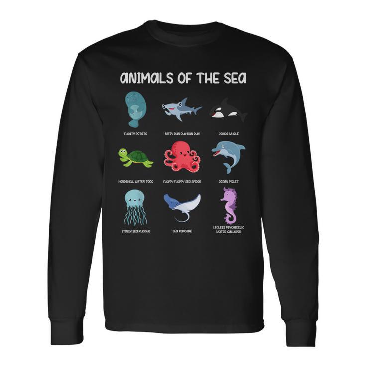 Animals Of The Sea Ocean Animal Alternative Name Long Sleeve T-Shirt