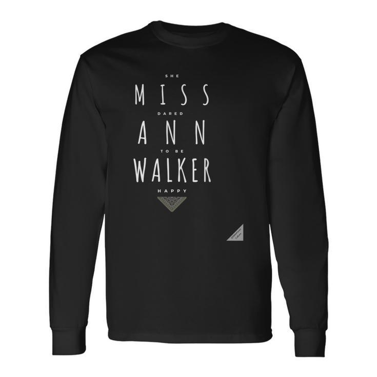 Ann Walker Dared Happy Anne Lister Lesbian Diaries Fan Long Sleeve T-Shirt