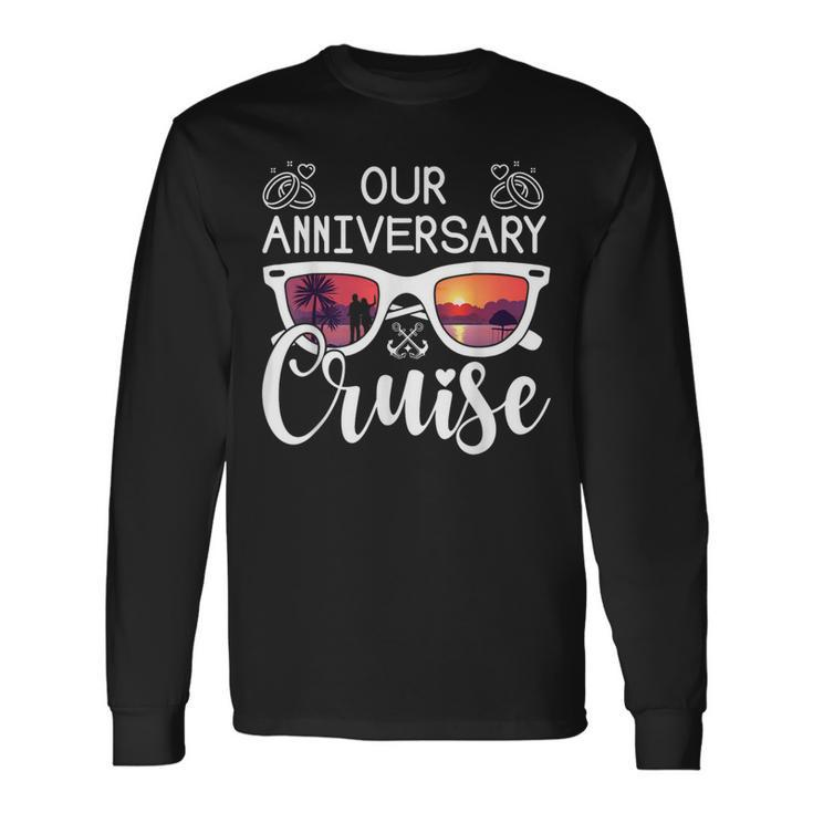 Our Anniversary Cruise Matching Cruise Ship Boat Vacation Long Sleeve T-Shirt