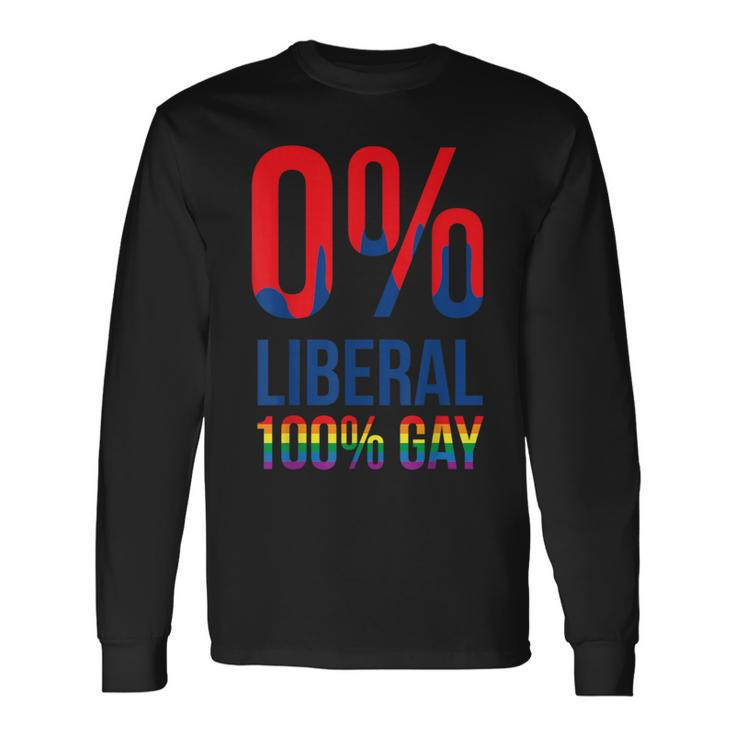 Anti Liberal Lgbt Gay Cool Pro Republicans Long Sleeve T-Shirt