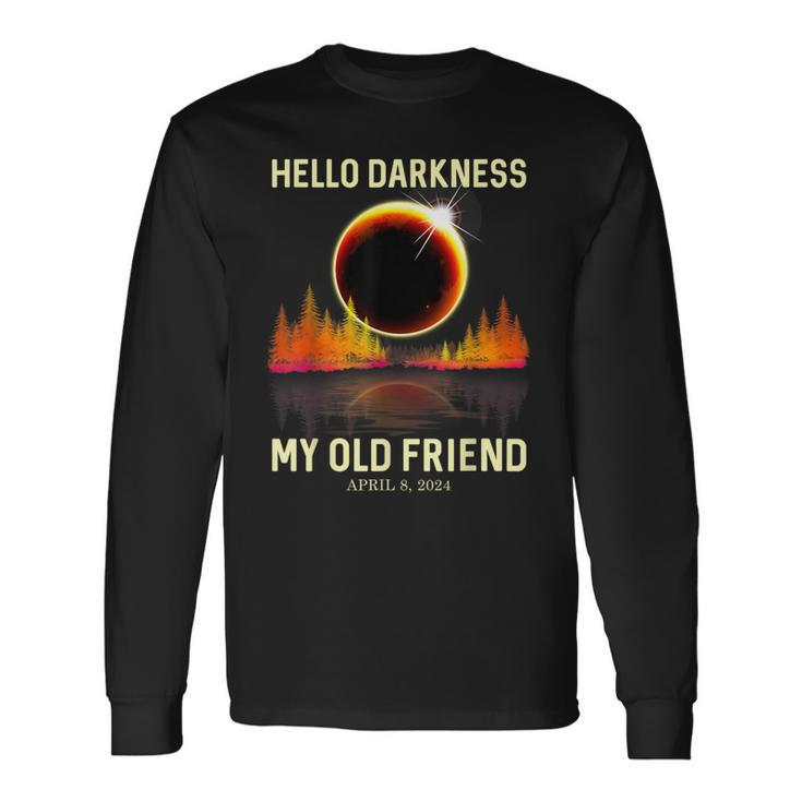 April 8 2024 Hello Darkness My Old Friend Eclipse Long Sleeve T-Shirt