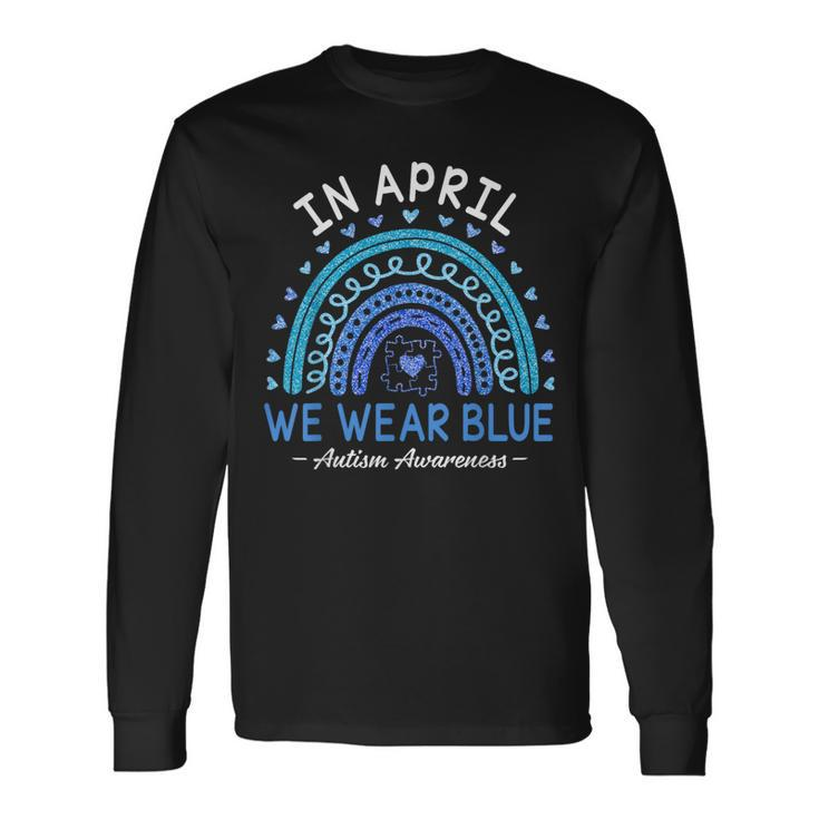 In April We Wear Blue Autism Awareness Matching Family Long Sleeve T-Shirt
