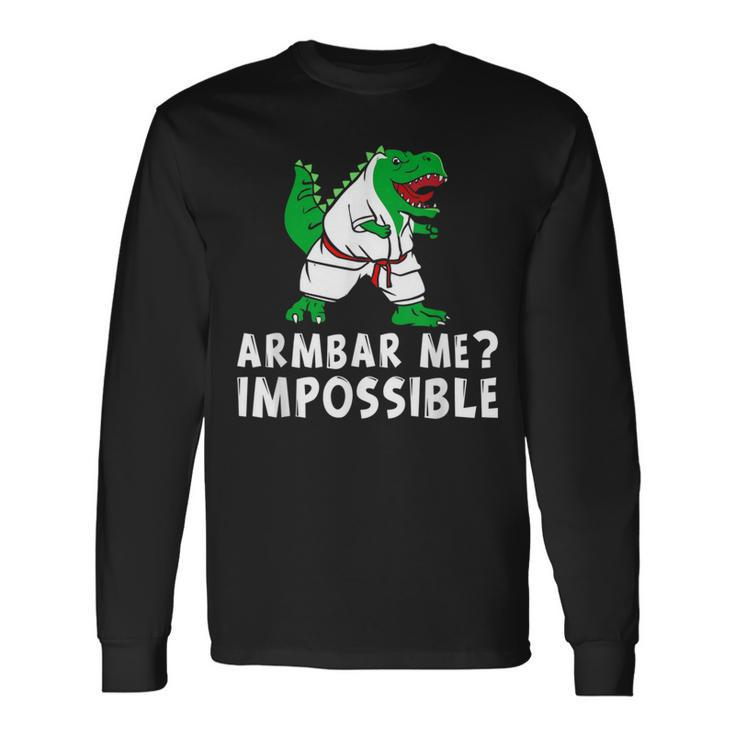 Armbar Me ImpossibleLong Sleeve T-Shirt Gifts ideas