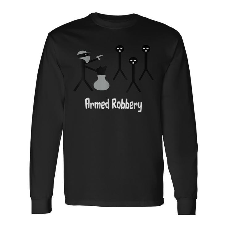 Armed Robbery Robber Stick Figure Stick Man Printed Long Sleeve T-Shirt