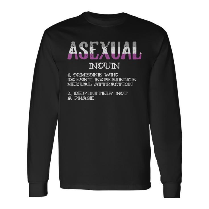 Asexual Person Definition Asexuality Pride Aromantic Ace Long Sleeve T-Shirt