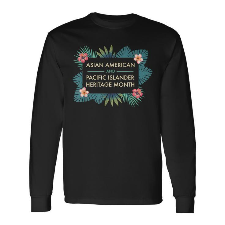 Asian American And Pacific Islander Heritage Month 2024 Long Sleeve T-Shirt