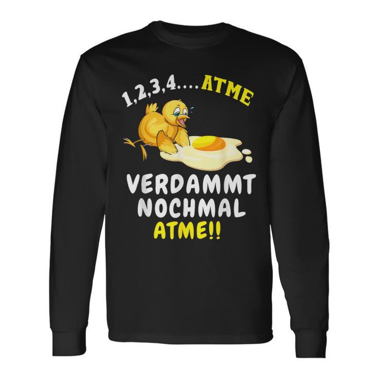 Atme Verdammt Nomal Atme Chick Langarmshirts Geschenkideen