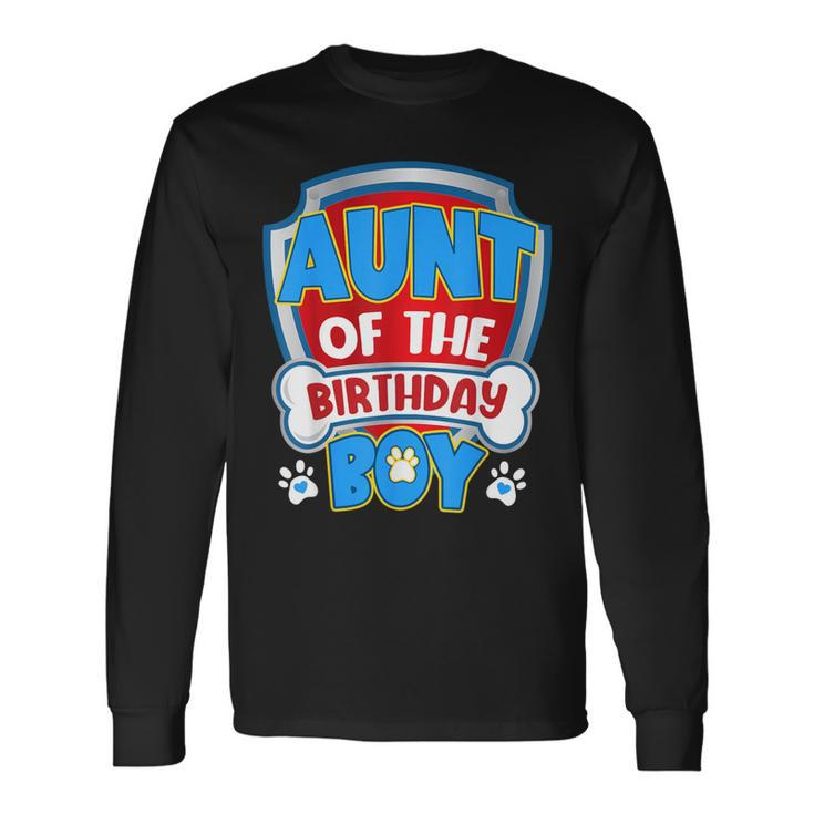 Aunt Of The Birthday Boy Dog Paw Family Matching Long Sleeve T-Shirt