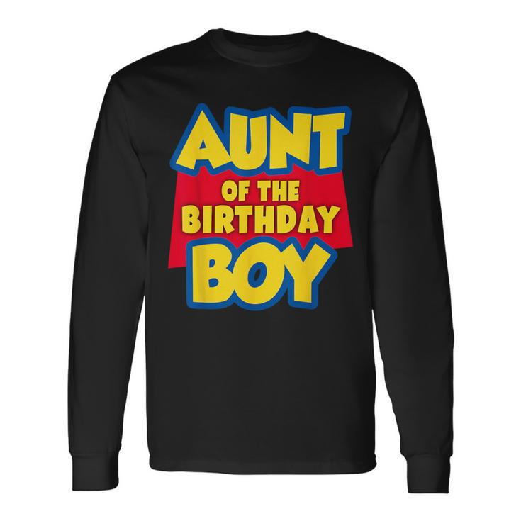 Aunt Of The Birthday Boy Toy Story Decorations Long Sleeve T-Shirt
