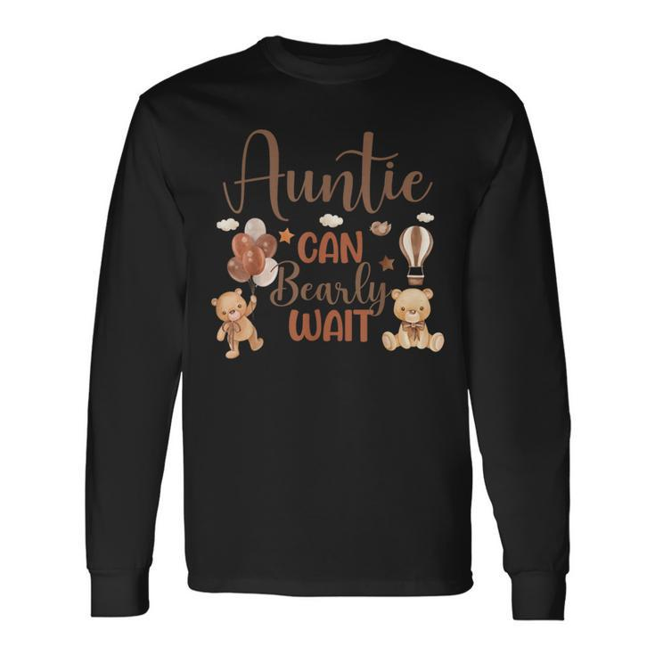 Auntie Can Bearly Wait Bear Gender Neutral Boy Baby Shower Long Sleeve T-Shirt