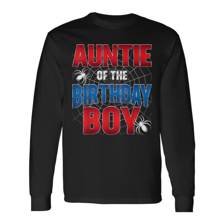 Auntie Of The Birthday Boy Costume Spider Web Birthday Party Long Sleeve T-Shirt