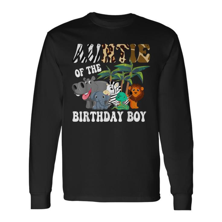 Auntie Of The Birthday Boy Zoo Bday Safari Celebration Long Sleeve T-Shirt