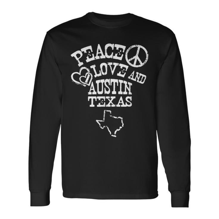 Austin Texas Souvenir Peace Love Austin Texas Long Sleeve T-Shirt