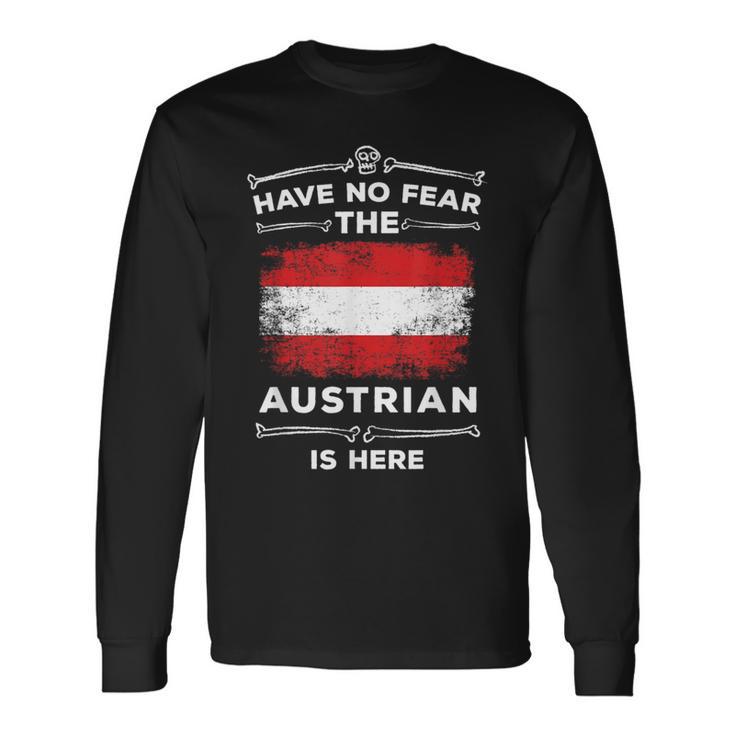 Austria Austrian Flag Have No Fear Austrian Is Here Long Sleeve T-Shirt