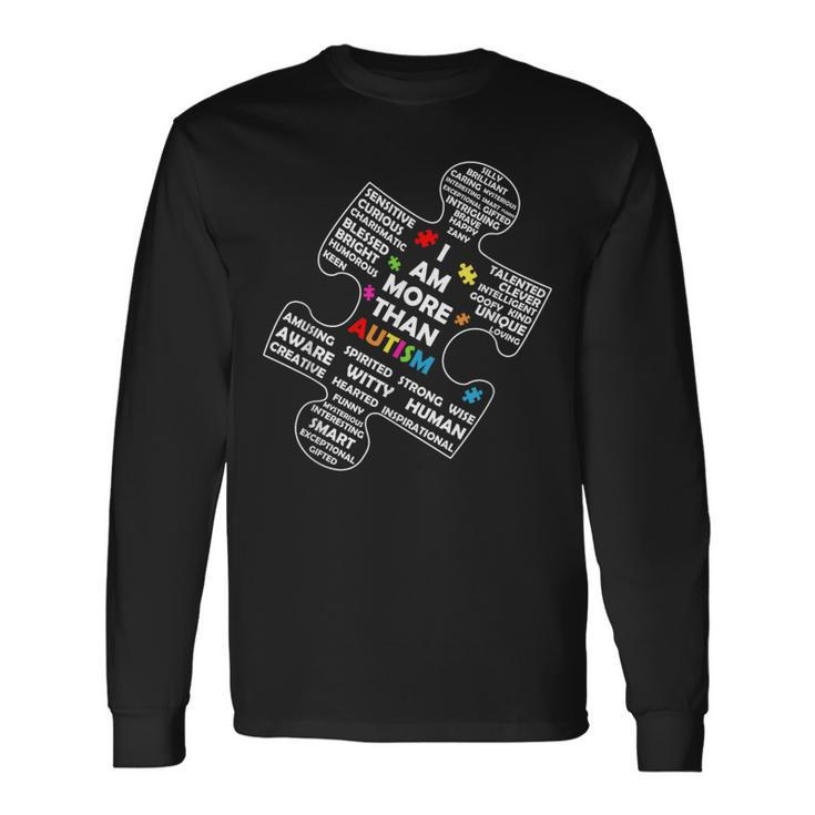 I Am More Than Autism Awareness Asd Puzzle Piece Support Long Sleeve T-Shirt