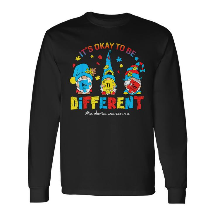 Autism Awareness Three Gnomes Autism It's Ok To Be Different Long Sleeve T-Shirt