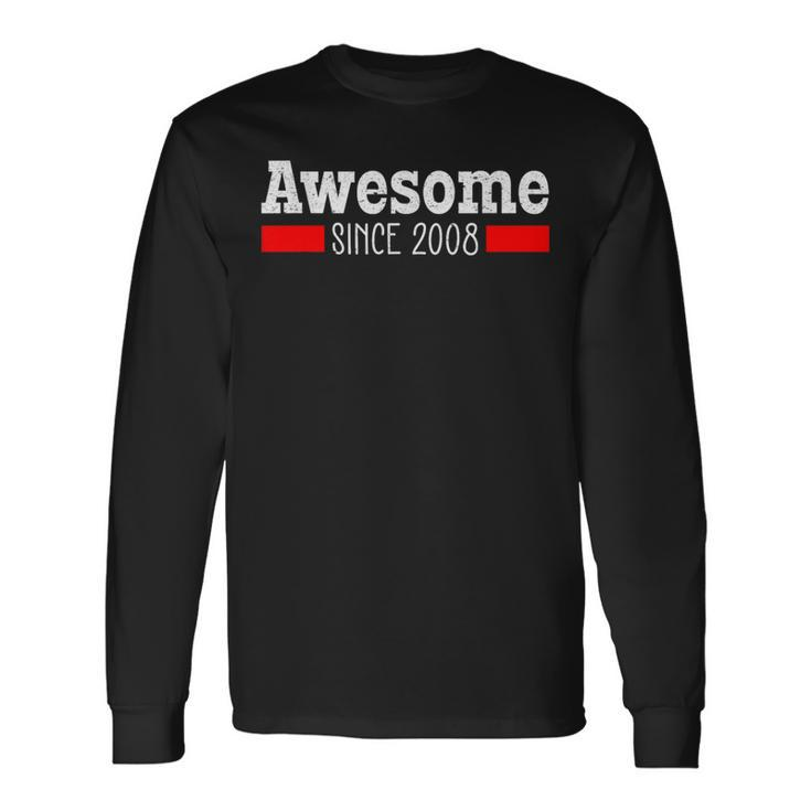 Awesome Since 2008 14 Years Old 14Th Birthday Vintage Long Sleeve T-Shirt