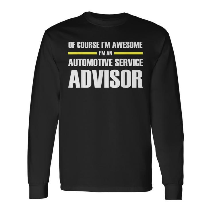 Awesome Automotive Service Advisor Long Sleeve T-Shirt
