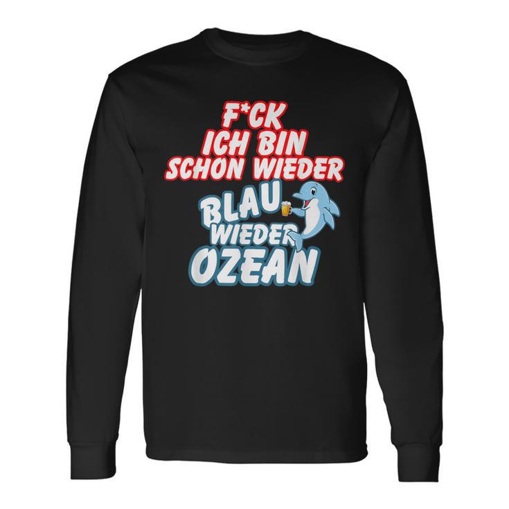 B06 Ich Bin Schon Wieder Blau Wie Der Ozean I Sprüche Sommer Langarmshirts Geschenkideen