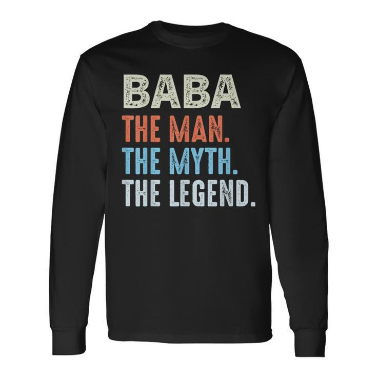 Baba Man The Myth The Legend Vintage Father's Day Long Sleeve T-Shirt