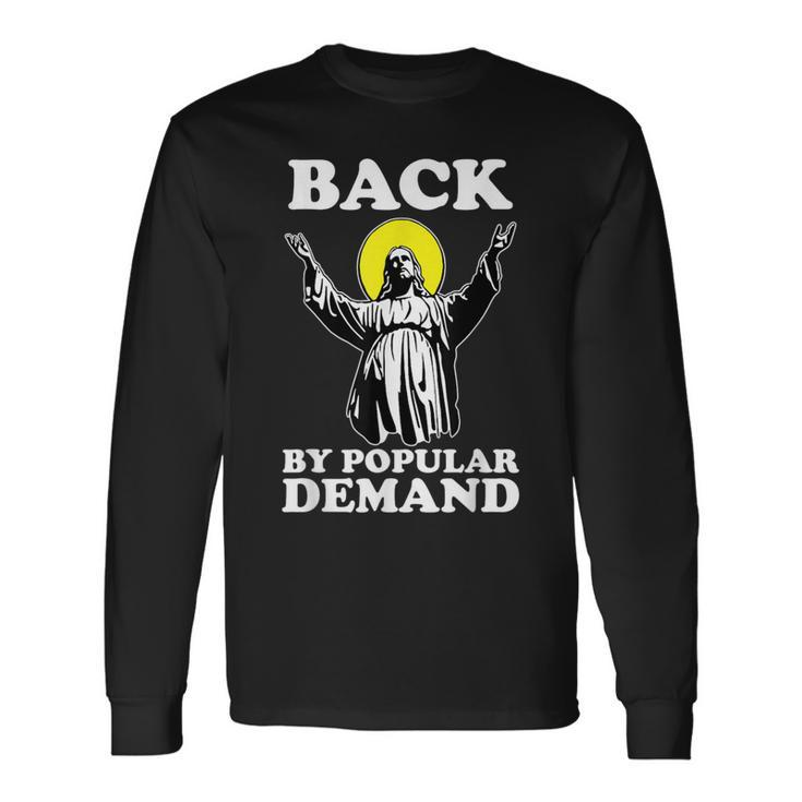 Back By Popular Demand Christmas Jesus Religious Christian Long Sleeve T-Shirt